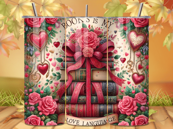 Books Are My Love Language Tumbler Wraps for Heartfelt Branding
